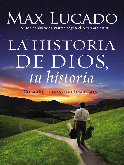 Title details for La Historia de Dios, tu historia by Max Lucado - Available